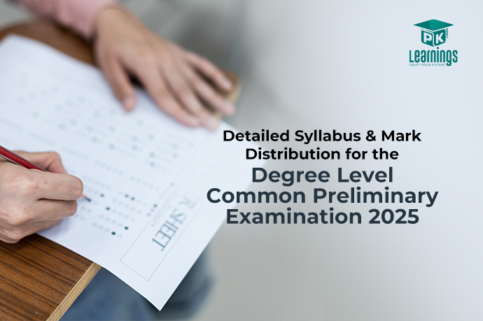 Detailed Syllabus and Mark Distribution for the Degree Level Common Preliminary Examination 2025