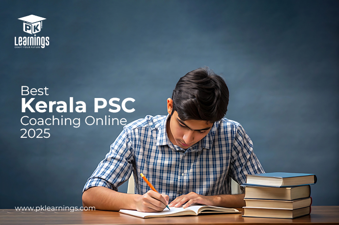 Best Kerala PSC Coaching Online 2025 – PK Learning