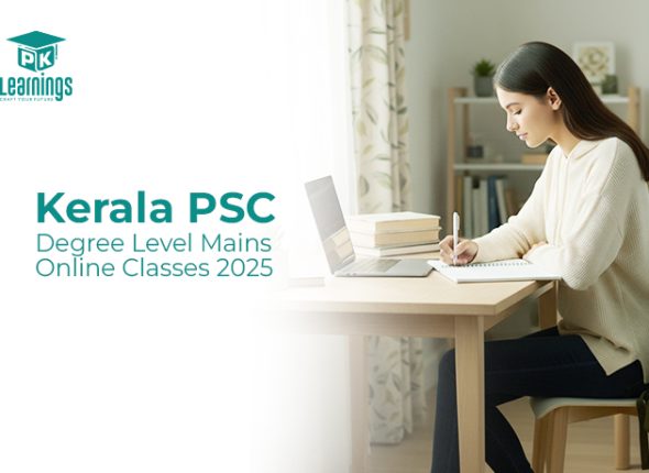 Kerala PSC Degree Level Mains Online Classes 2025 – PK Learning