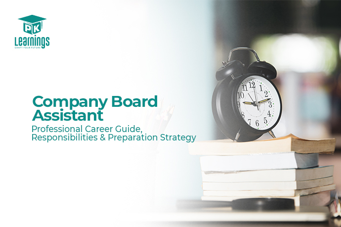 Company Board Assistant – Professional Career Guide, Responsibilities & Preparation Strategy