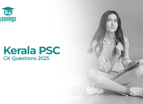 Kerala PSC GK Questions 2025 – PK Learning
