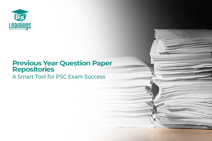 Previous Year Question Paper Repositories: A Smart Tool for PSC Exam Success