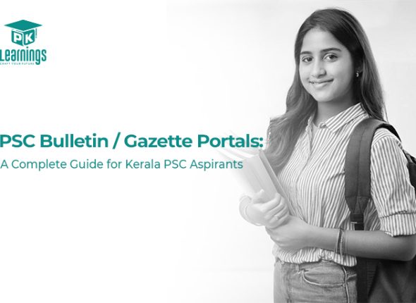 PSC Bulletin / Gazette Portals: A Complete Guide for Kerala PSC Aspirants