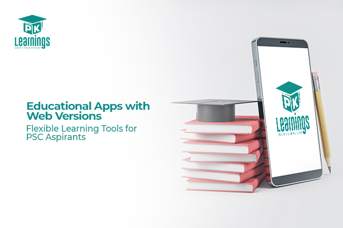 Educational Apps with Web Versions: Flexible Learning Tools for PSC Aspirants