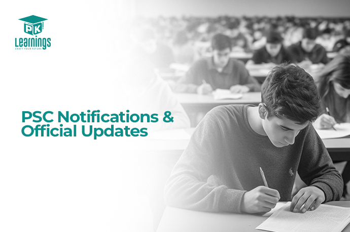 PSC Notifications & Official Updates – PK Learnings