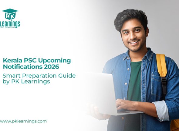 Kerala PSC Upcoming Notifications 2026 – Exam List & Preparation Guide | PK Learnings