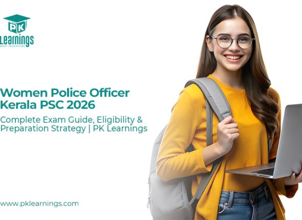 Women Police Officer Kerala PSC 2026 – Exam Guide & Preparation | PK Learnings