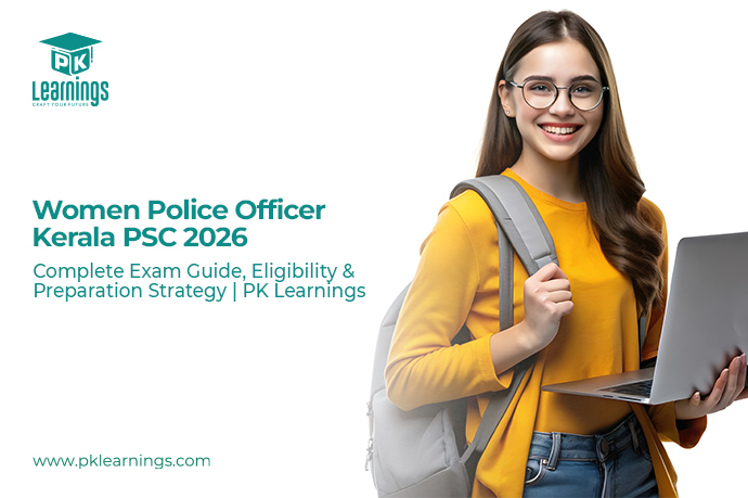 Women Police Officer Kerala PSC 2026 – Exam Guide & Preparation | PK Learnings