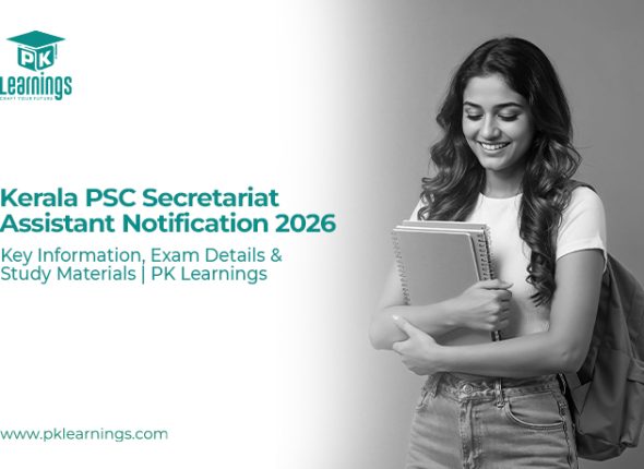 Kerala PSC Secretariat Assistant Notification 2026 – Exam & Study Guide | PK Learnings