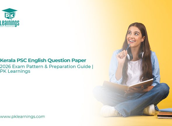 Kerala PSC English Question Paper 2026 – Pattern & Preparation | PK Learnings