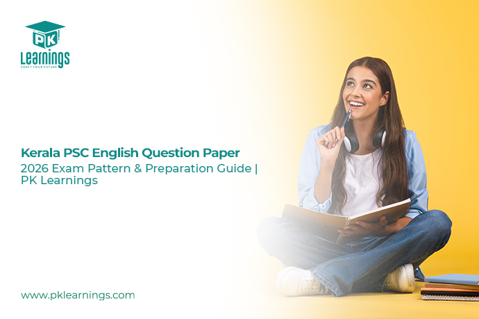 Kerala PSC English Question Paper 2026 – Pattern & Preparation | PK Learnings