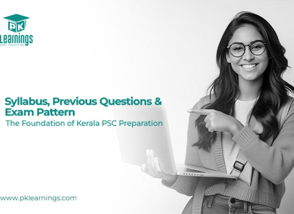 Kerala PSC Syllabus, Previous Questions & Exam Pattern (2026 Guide) | PK Learnings