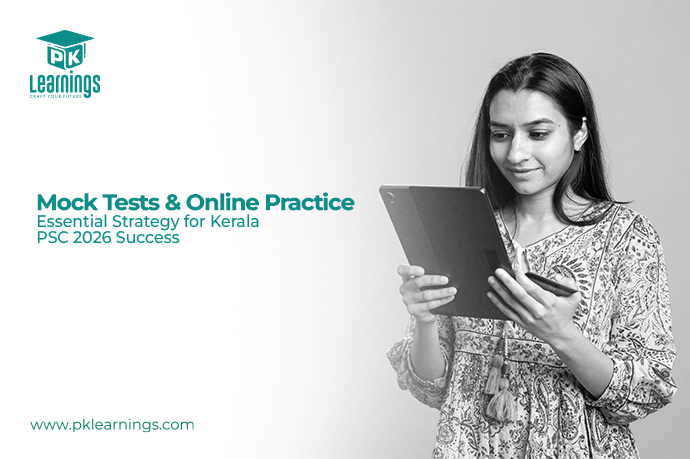 Kerala PSC Mock Tests & Online Practice – 2026 Exam Preparation Guide | PK Learnings