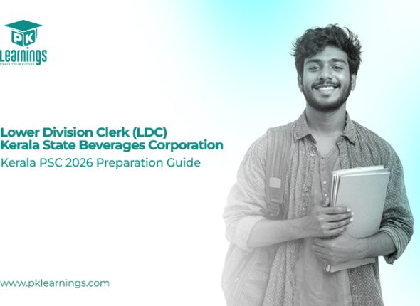 Lower Division Clerk (LDC) Kerala State Beverages Corporation 2026 – Exam Pattern & Preparation Guide | PK Learnings