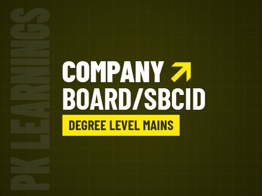 Company Board/SBCID ( Degree Level Mains )