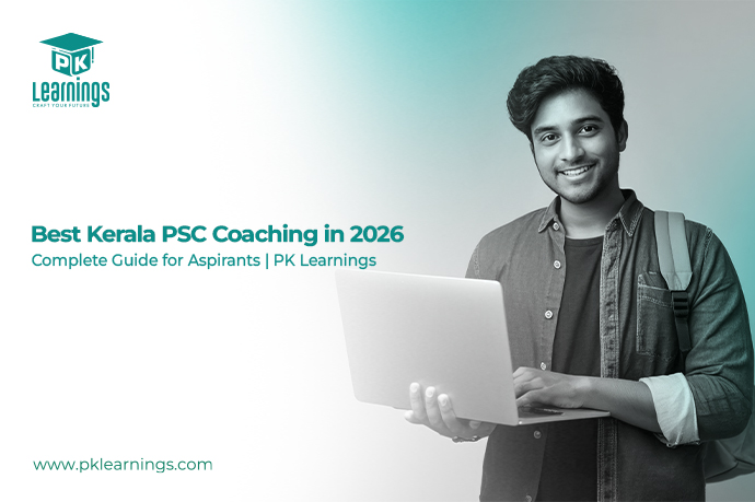 Best PSC Coaching Institute in Kerala 2026 | Top PSC Coaching – PK Learnings