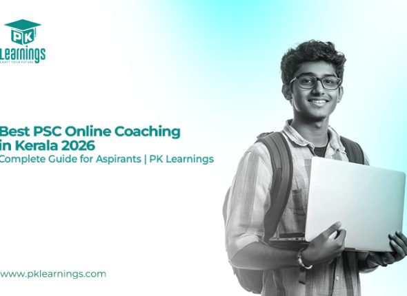 Best PSC Online Coaching Kerala 2026 | Top PSC Classes – PK Learnings