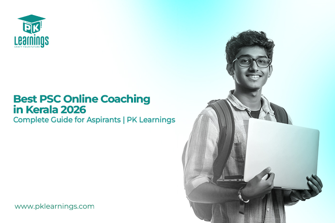 Best PSC Online Coaching Kerala 2026 | Top PSC Classes – PK Learnings