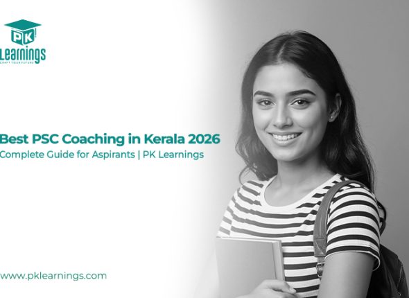 Best PSC Coaching in Kerala 2026 | Top Online PSC Coaching – PK Learnings
