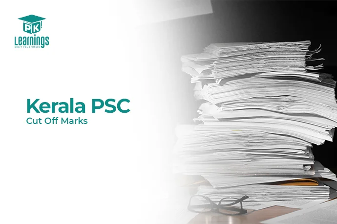 Kerala PSC Cut Off Marks – PK Learning
