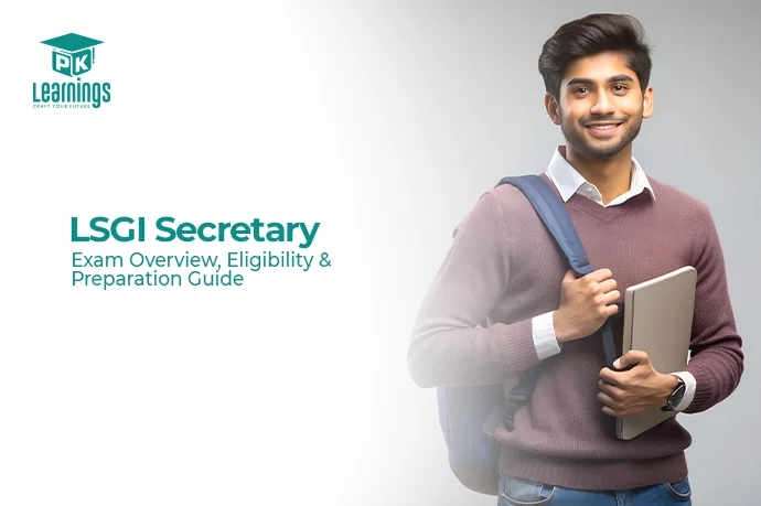 LSGI Secretary – Exam Overview, Eligibility & Preparation Guide