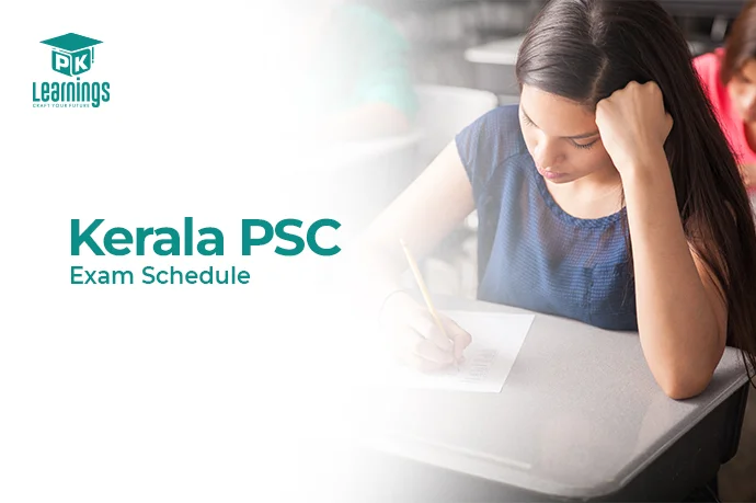 Kerala PSC Exam Schedule – PK Learning