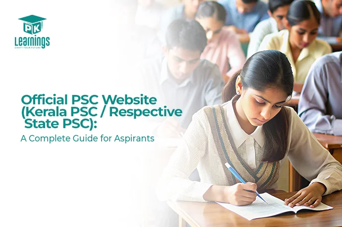 Official PSC Website (Kerala PSC / Respective State PSC): A Complete Guide for Aspirants