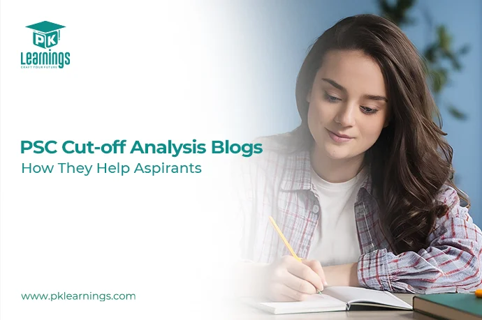 PSC Cut-off Analysis Blogs: How They Help Aspirants