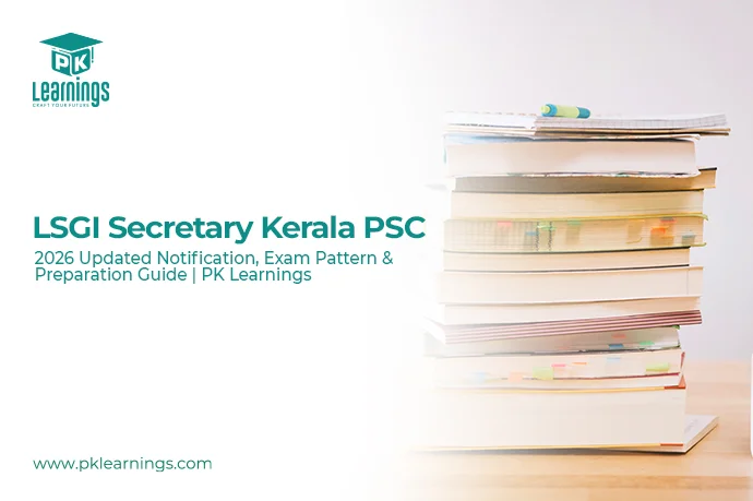 LSGI Secretary Kerala PSC 2026 Notification, Exam Pattern & Preparation Guide