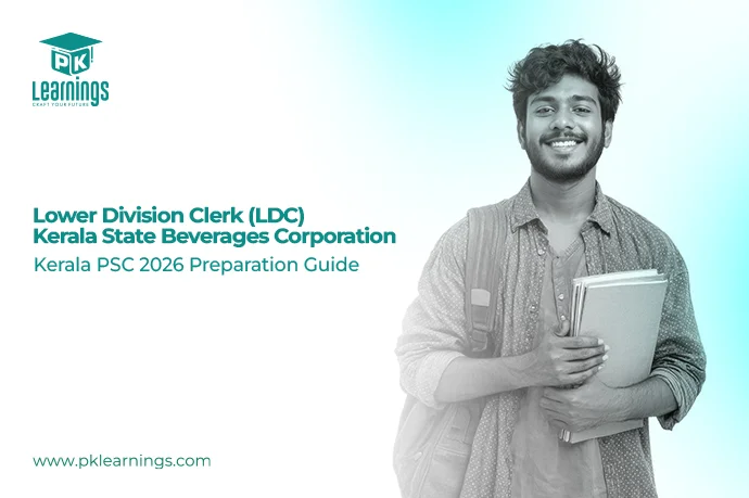 Lower Division Clerk (LDC) Kerala State Beverages Corporation 2026 – Exam Pattern & Preparation Guide | PK Learnings