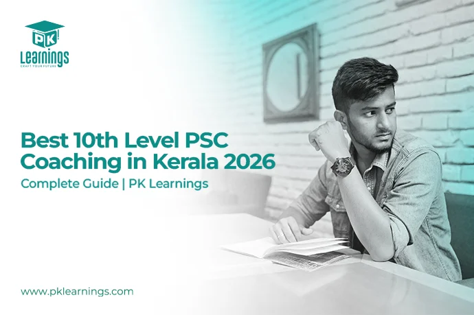 Best 10th Level PSC Coaching Kerala 2026 | PK Learnings