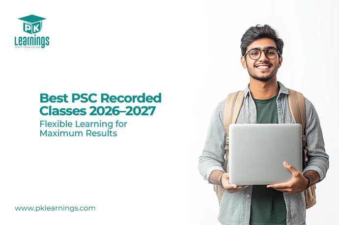 Best PSC Recorded Classes 2026–2027 | PK Learnings